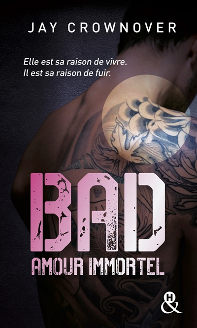 Bad. Vol. 4. Amour immortel