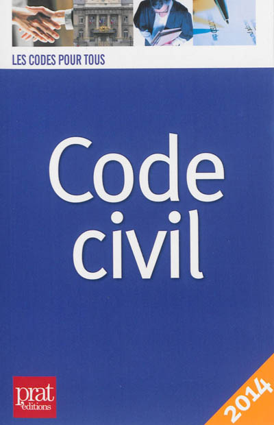Code civil : nouvelle édition 2014