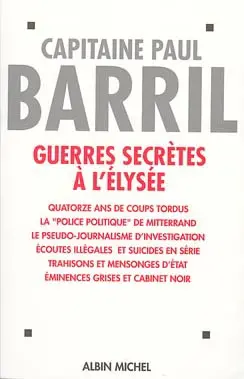 Guerres secrètes à l'Elysée : 1981-1995