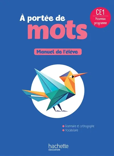 A portée de mots, CE1 : manuel de l'élève : nouveau programme