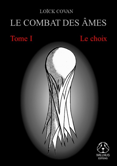 Le combat des âmes : Le...