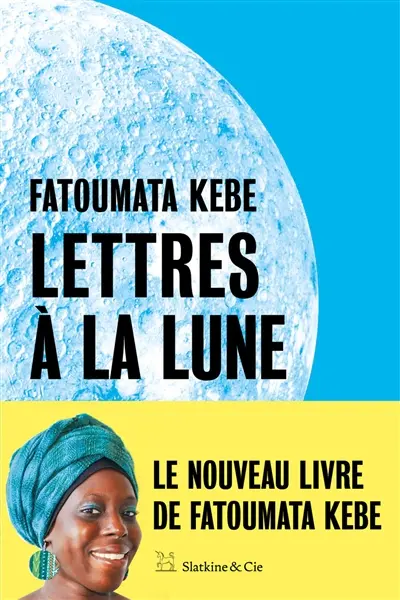 Lettres à la Lune Lettres à la Lune