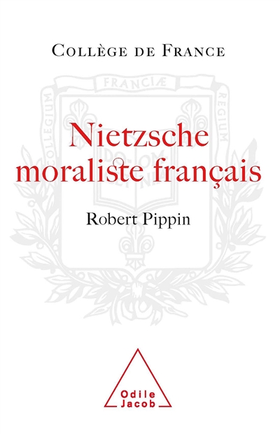 Nietzsche, moraliste français : la conception nietzschéenne d'une psychologie philosophique