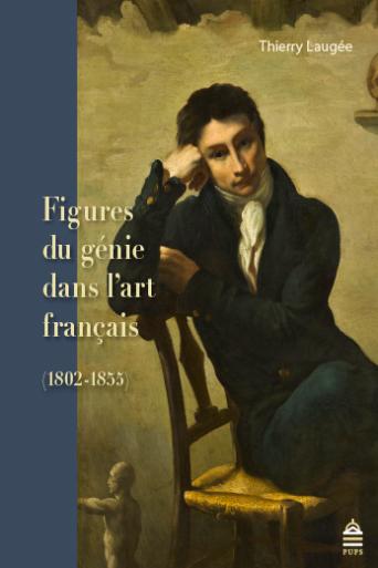 Figures du génie dans l'art français : 1802-1855