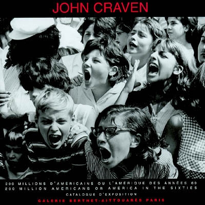 John Craven, 200 millions d'Américains ou l'Amérique des années 60 : catalogue d'exposition, Paris, Galerie Berthet-Aittouarès, 2002