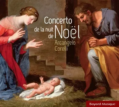 Arcangelo Corelli : Concerto de la nuit de Noël