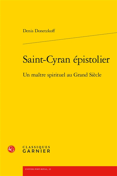 Saint-Cyran épistolier : un maître spirituel au Grand Siècle