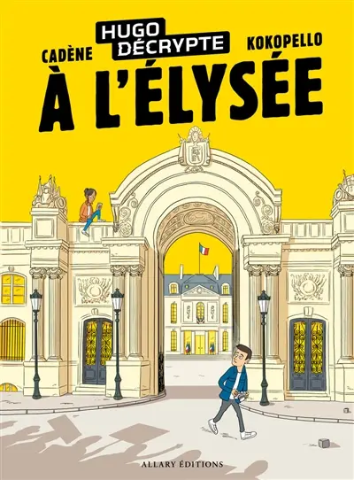 HugoDécrypte. A l'Elysée