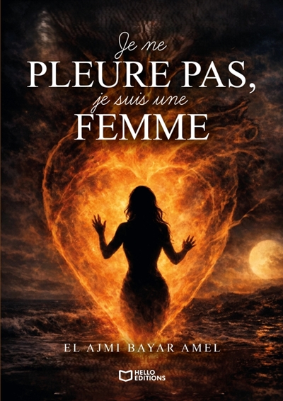 Je ne pleure pas, je suis...