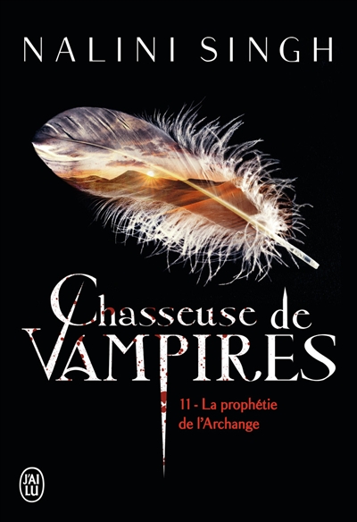 Chasseuse de vampires. Vol. 11. La prophétie de l'archange
