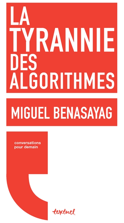 La tyrannie des algorithmes : conversation avec Régis Meyran