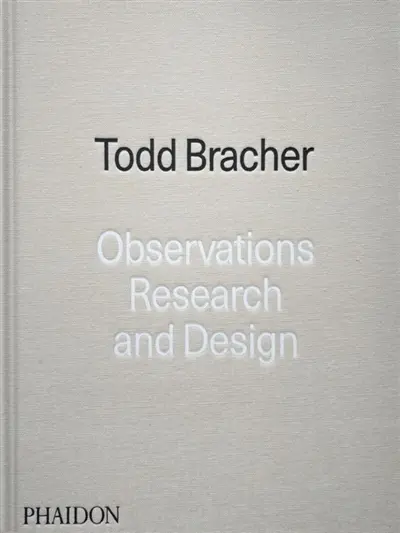 Todd Bracher : observations, research and design
