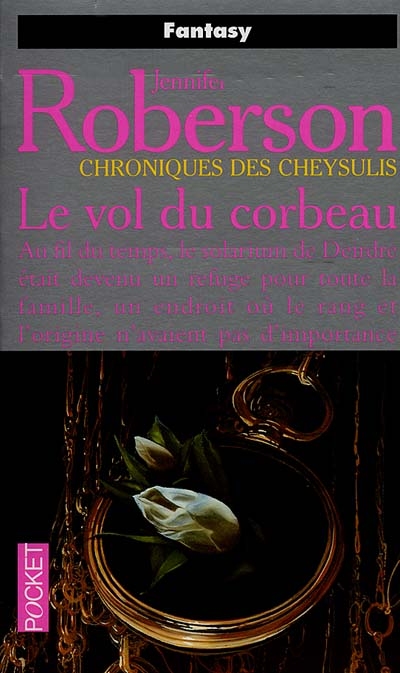 Chroniques des Cheysulis. Vol. 7. Le vol du corbeau