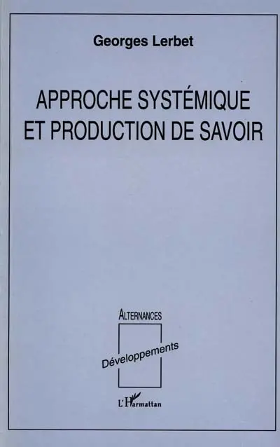 Approche systémique et production de savoir