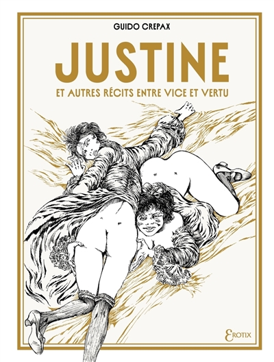 Justine : et autres récits...