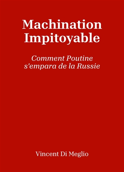 Machination impitoyable :...