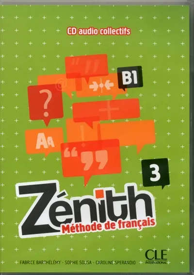Zénith 3, B1 : méthode de français : CD audio collectifs