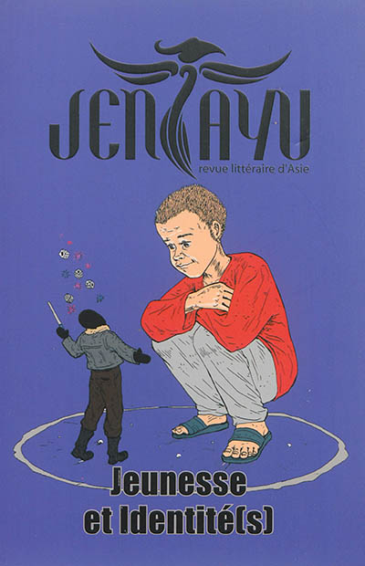 Jentayu : revue littéraire d'Asie, n° 1. Jeunesses et identité(s)