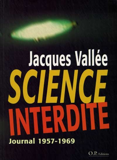 Science interdite : journal 1957-1969, un scientifique français aux frontières du paranormal