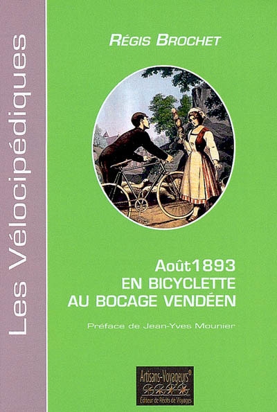 Août 1893 : en bicyclette au bocage vendéen : notes et impressions