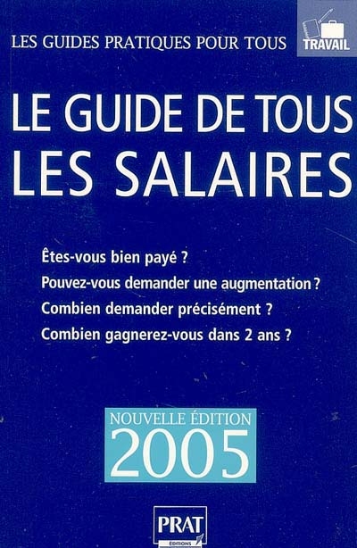 Le guide de tous les salaires 2005