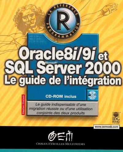 Oracle 8i-9i et SQL Server 2000 : le guide de l'intégration
