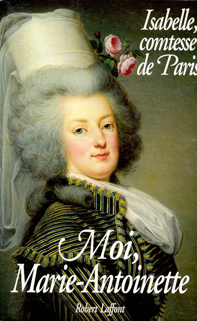 Moi, Marie-Antoinette