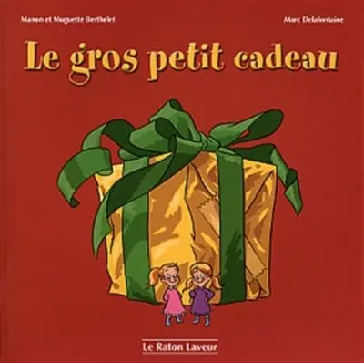 Le gros petit cadeau