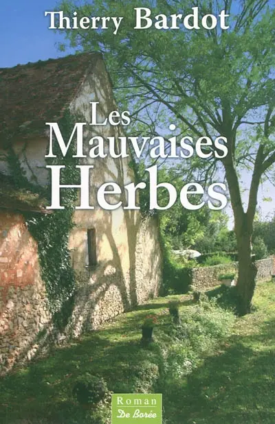 Les mauvaises herbes