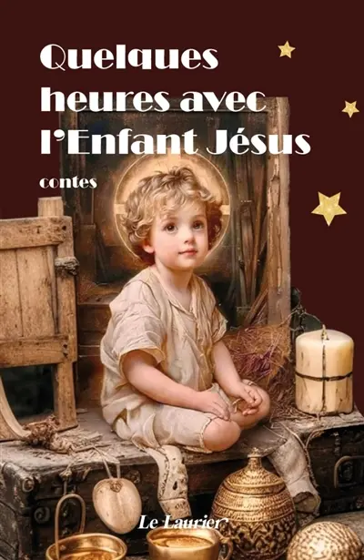 Quelques heures avec l'Enfant Jésus : contes