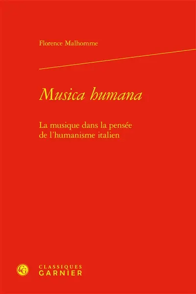 Musica humana : la musique dans la pensée de l'humanisme italien