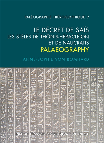 Le décret de Saïs : les stèles de Thônis-Héracléion et de Naucratis : palaeography