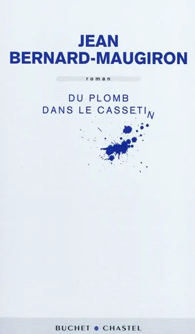 Du plomb dans le cassetin