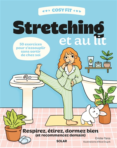 Stretching et au lit :...