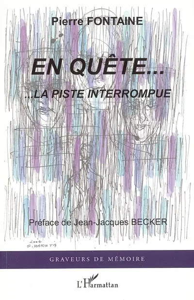 En quête... : la piste interrompue