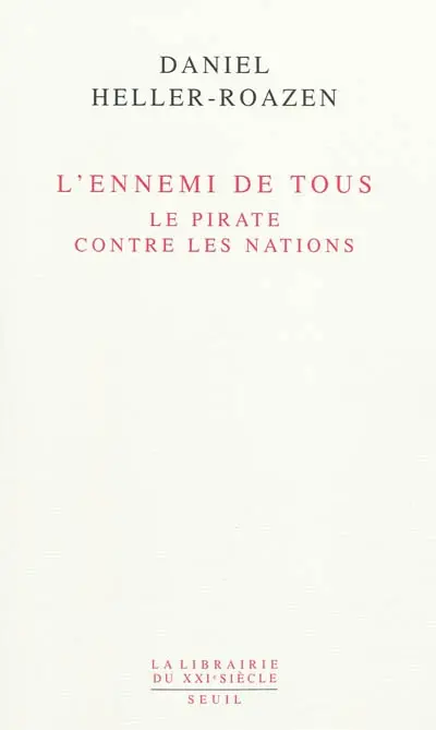 L'ennemi de tous : le pirate contre les nations
