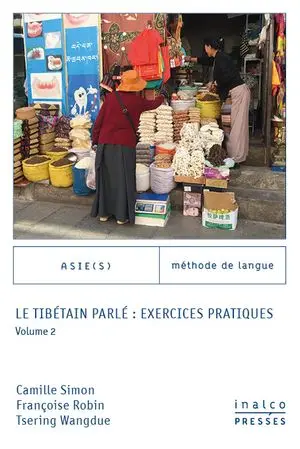 Le tibétain parlé : exercices pratiques. Vol. 2