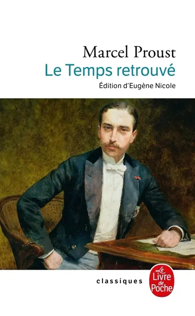 A la recherche du temps perdu. Le temps retrouvé