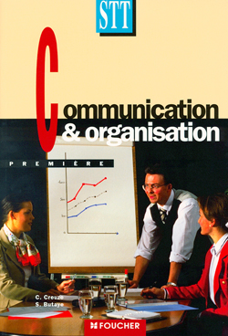 Communication et organisation : première STT