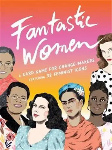 Fantastic Women A Card Game for Change Makers