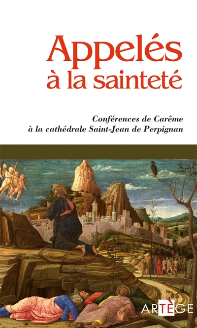 Appelés à la sainteté : conférences de carême 2010, Cathédrale Saint-Jean de Perpignan