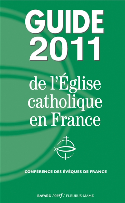 Guide 2011 de l'Eglise catholique en France