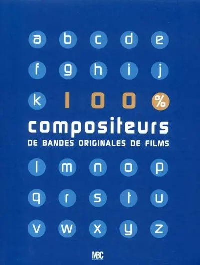 100 compositeurs de bandes originales de films