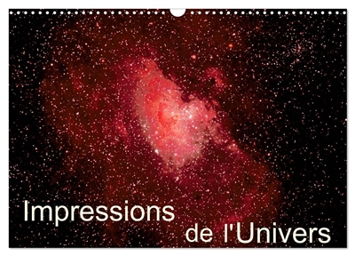 Impressions de l'Univers (Calendrier mural 2025 DIN A3 vertical), CALVENDO calendrier mensuel : Photos d'étoiles, de galaxies et de nébuleuses