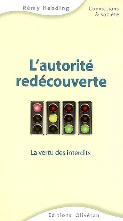 L'autorité redécouverte : la vertu des interdits