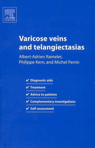 Varicose veins and telangiectasias : diagnostic aids, treatment, advice to patients, complementary investigatons, self-assessment
