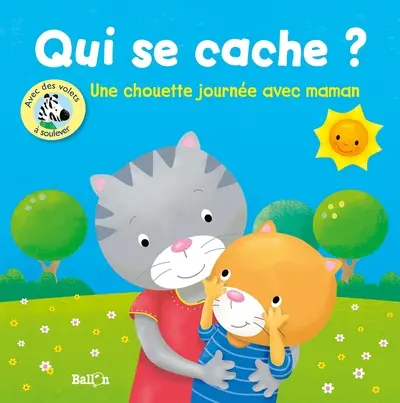 Qui se cache ? : une chouette journée avec maman