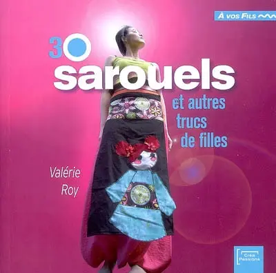 30 sarouels et autres trucs de filles
