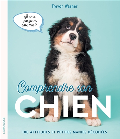 Comprendre son chien : 100...
