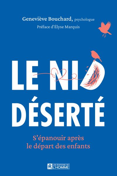 Le nid déserté : S'épanouir...